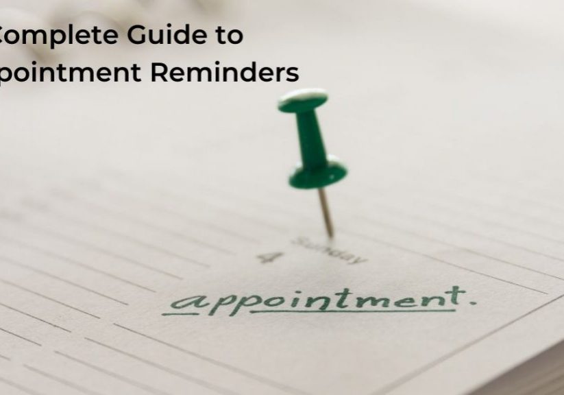 A Complete Guide To Appointment Reminders - Text Reminder App